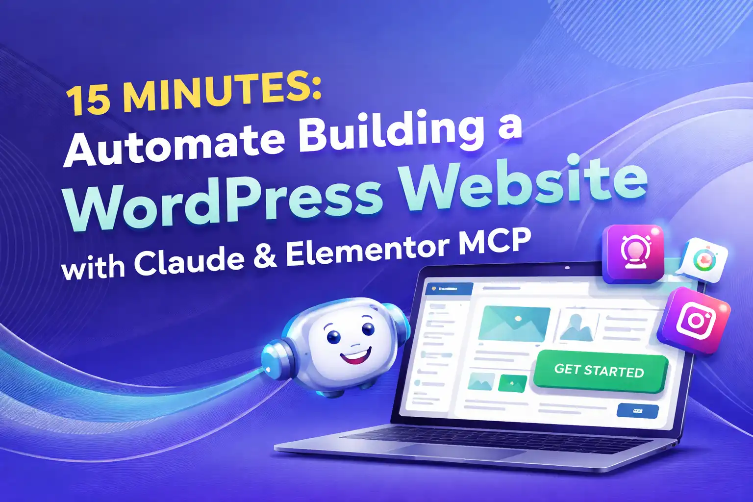 15 Minutes: Automating WordPress Site Building with Claude and Elementor MCP