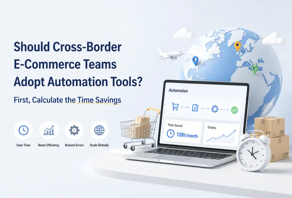Should Overseas Teams Adopt Automation Tools? Calculate This Time Cost First