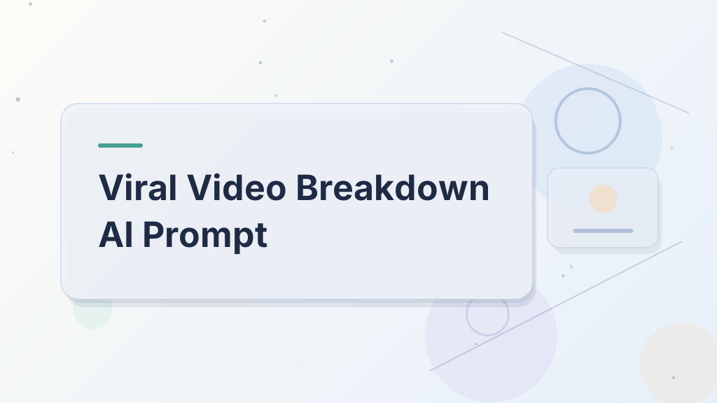Viral Video Breakdown AI Prompt