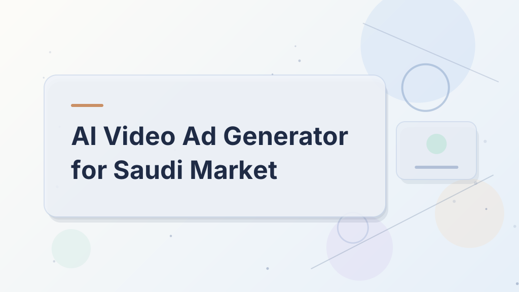 AI Video Ad Generator for Saudi Market