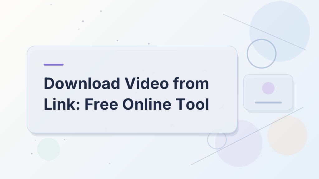 Download Video from Link: Free Online Tool