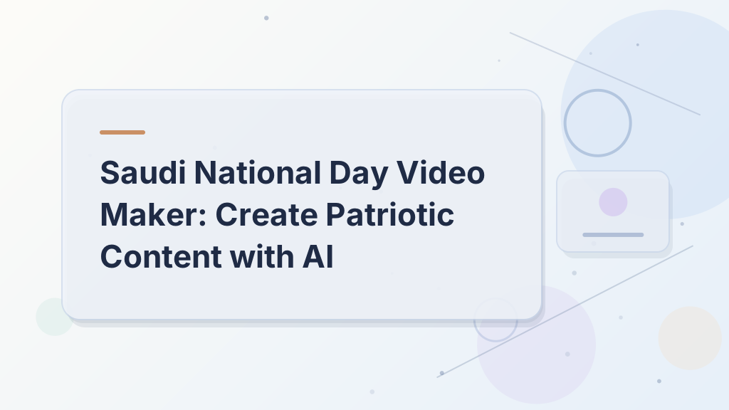 Saudi National Day Video Maker: Create Patriotic Content with AI