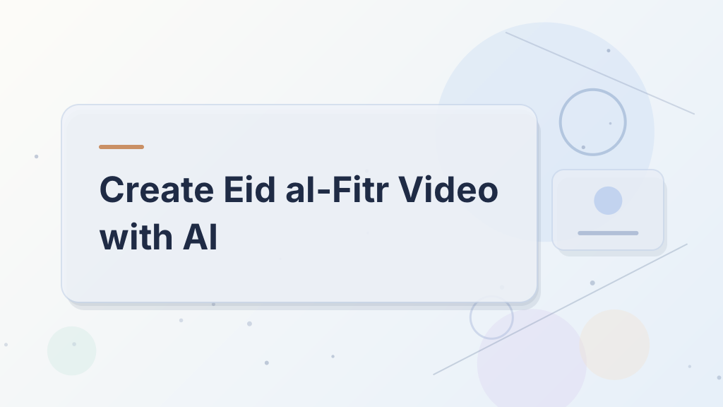 Create Eid al-Fitr Video with AI