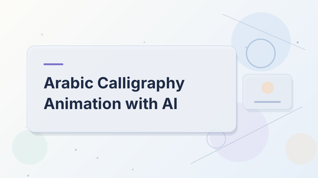 Arabic Calligraphy Animation with AI
