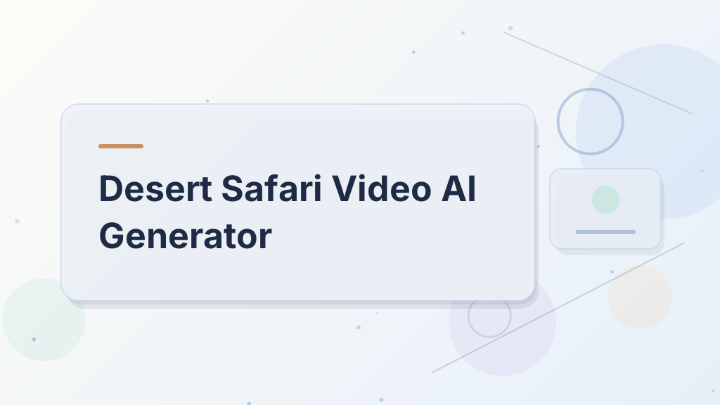 Desert Safari Video AI Generator