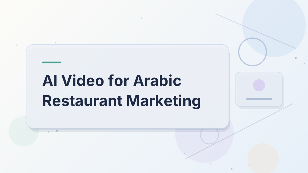 AI Video for Arabic Restaurant Marketing